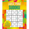 Large Print Sudoku: Over 250 Easy-To-Read Puzzles
