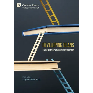 Developing Deans: Transforming Academic Leadership