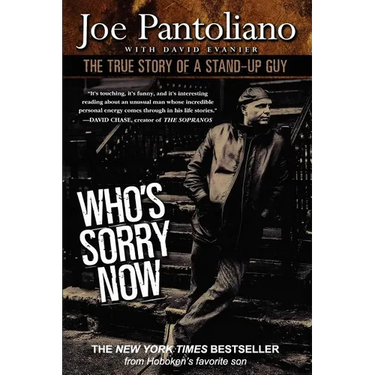 Who's Sorry Now: The True Story of a Stand-Up Guy