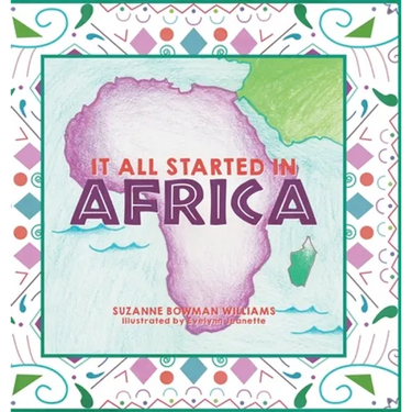 It All Started in Africa