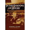 In The Shadows Of History: Fifty Years Behind The Scenes Of Cold War Diplomacy