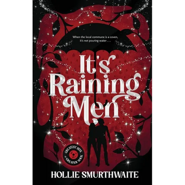 It's Raining Men: An Angsty, Steamy Paranormal Romantic Comedy
