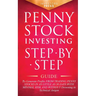Penny Stock Investing: Step-by-Step Guide to Generate Profits from Trading Penny Stocks in as Little as 30 Days with Minimal Risk and Without
