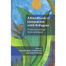 A Handbook of Integration with Refugees: Global Learnings from Scotland