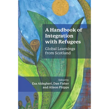 A Handbook of Integration with Refugees: Global Learnings from Scotland