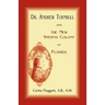 Dr. Andrew Turnbull And The New Smyrna Colony Of Florida