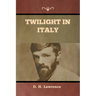 Twilight in Italy