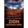 Daniel Stih's Rock Climbing in Zion National Park