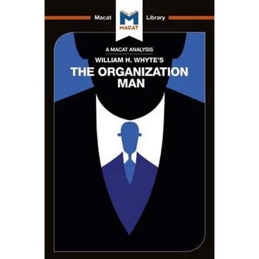 An Analysis of William H. Whyte's the Organization Man