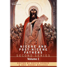 Nicene and Post-Nicene Fathers: Second Series Volume I - Eusebius: Church History, Life of Constantine the Great, Oration in Praise of Constantine