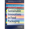 Sustainable Innovations in Food Packaging