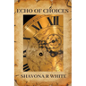 Echo of Choices