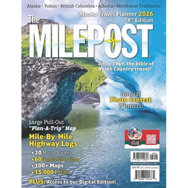 The Milepost 2026: Alaska Travel Planner