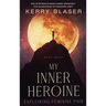 My Inner Heroine: Exploring Feminine Pain