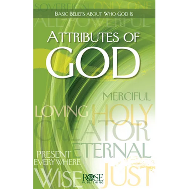 Attributes of God: Basic Beliefs about Who God Is