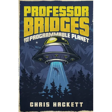 Professor Bridges and the Programmable Planet