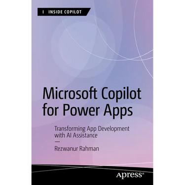Microsoft Copilot for Power Apps: Transforming App Development with AI Assistance