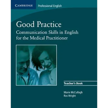 Good Practice: Communication Skills in English for the Medical Practitioner
