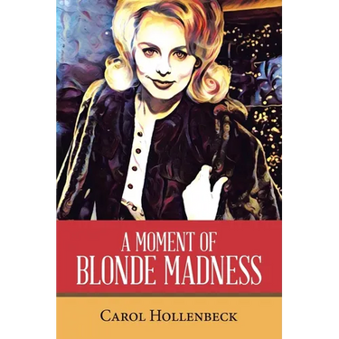 A Moment of Blonde Madness