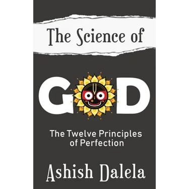 The Science of God: The Twelve Principles of Perfection