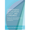 Convergence of Litigation Policy and Standards: Building the Informed Practitioner in Education Abroad Risk Management