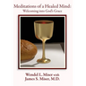 Meditations of a Healed Mind: Welcoming into God's Grace