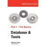 Oracle Quick Guides Part 1 - The Basics Database & Tools