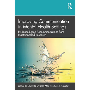 Improving Communication in Mental Health Settings: Evidence-Based Recommendations from Practitioner-Led Research