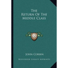 The Return Of The Middle Class
