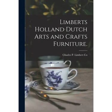 Limberts Holland Dutch Arts and Crafts Furniture.