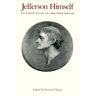 Jefferson Himself: The Personal Narrative of a Many-Sided American