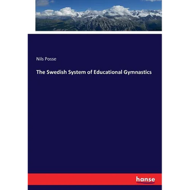 The Swedish System of Educational Gymnastics