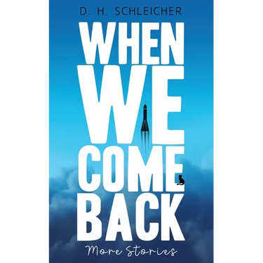 When We Come Back: More Stories