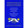 Demonstration and Scientific Knowledge in William of Ockham: A Translation of Summa Logicae III-II: de Syllogismo Demonstrativo, and Selections from t
