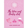The Wine and Dudes Diet