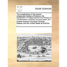 The Constitutions of the Several Independent States of America; The Declaration of Independence; The Articles of Confederation Between the Said States
