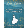 A Treacherous Performance