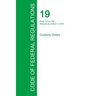 Code of Federal Regulations Title 19, Volume 2, April 1, 2015