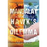 Mandalay Hawk's Dilemma: The United States of Anthropocene
