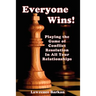 Everyone Wins! Playing The Game Of Conflict Resolution In All Your Relationships