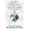 God's Footprint on the Land: Uncovering, Discovering, and Recovering the Purposes of God