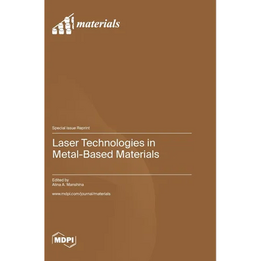 Laser Technologies in Metal-Based Materials