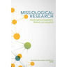Missiological Research: Interdisciplinary Foundations, Methods, and Integration
