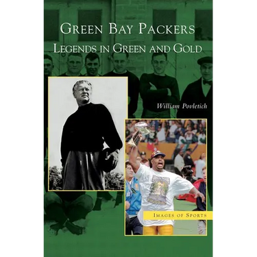 Green Bay Packers: Legends in Green and Gold