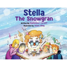 Stella The Snowgran