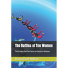 The Battles of Ten Women: Ten Stories that Put Faces on Cancer in Women