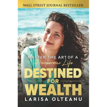 Destined for Wealth: Master the Art of a Prosperous Life