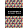 Autobiography of Sir Walter Besant