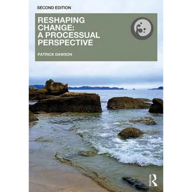 Reshaping Change: A Processual Perspective