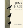 Junk Birds and Other Stories